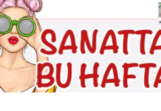 Sanatta bu hafta