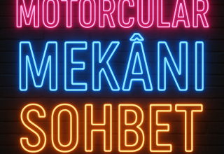 Motorcular MEKÂNI: Sohbet ve Muhabbetin Yeni Adresi